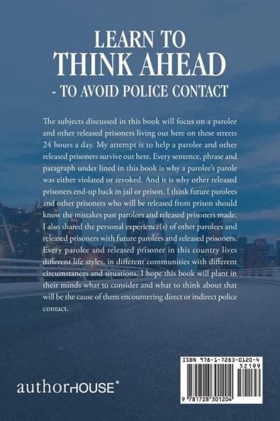 Learn to Think Ahead-To Avoid Police Contact