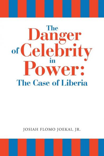 The Danger of Celebrity in Power