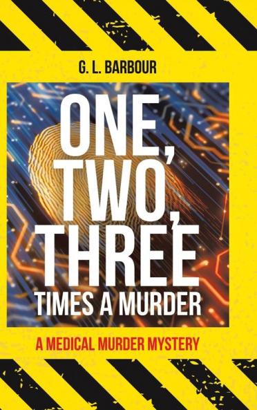 One Two Three Times a Murder: A Medical Murder Mystery