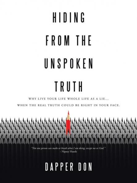 Hiding from the Unspoken Truth
