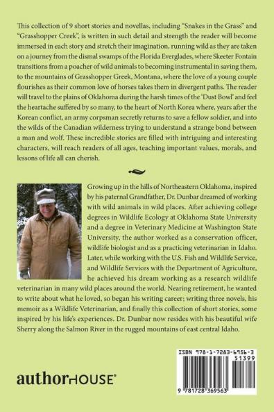 Snakes in the Grass and Other Short Stories Including Grasshopper Creek