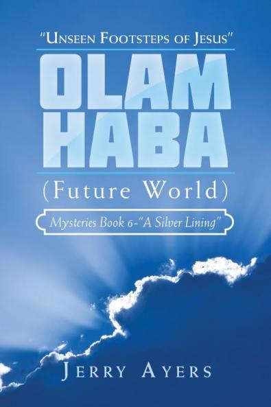 Olam Haba (Future World) Mysteries Book 6-A Silver Lining