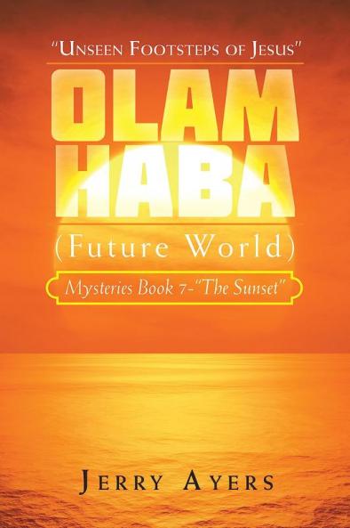 Olam Haba (Future World) Mysteries Book 7-The Sunset