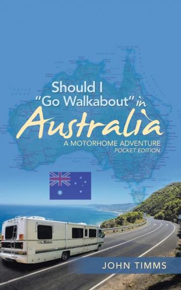 Should I Go Walkabout in Australia
