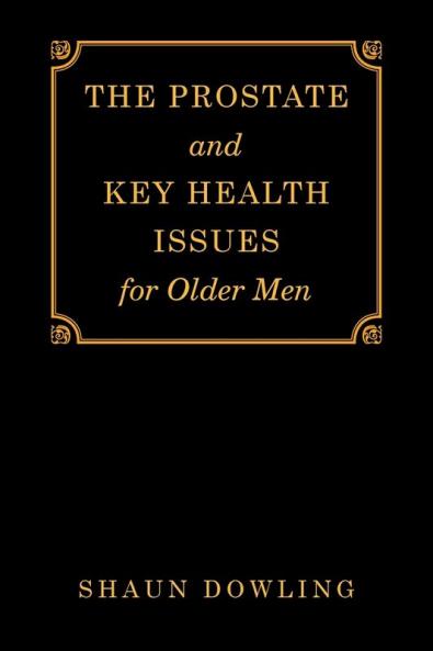 The Prostate and Key Health Issues for Older Men