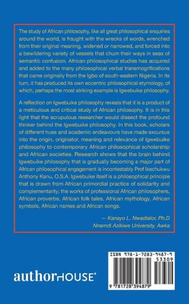 Perspectives on Igwebuike Philosophy: Essays in Honour of Professor Kanu Ikechukwu Anthony O.S.A