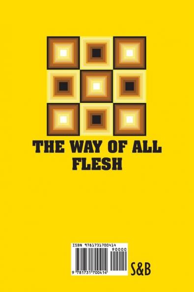 The Way of All Flesh