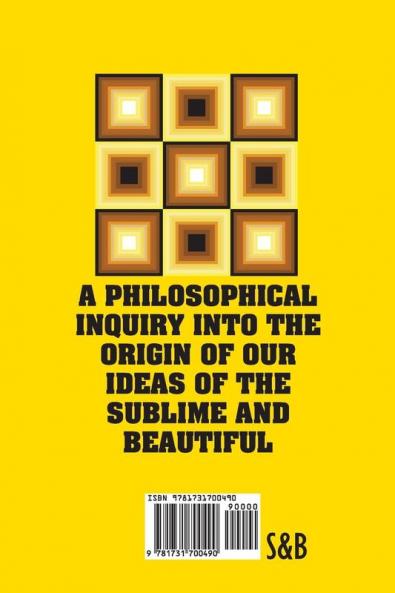 A Philosophical Inquiry Into the Origin of our Ideas of the Sublime and Beautiful