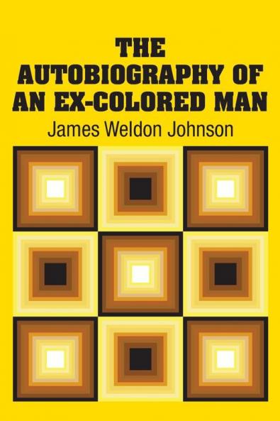The Autobiography of an Ex-Colored Man