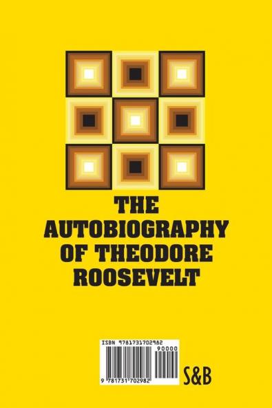 The Autobiography of Theodore Roosevelt