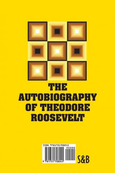 The Autobiography of Theodore Roosevelt