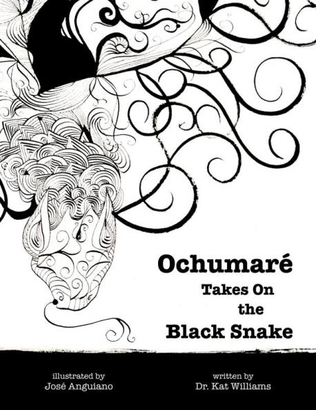 Ochumaré Takes On the Black Snake: 1 (New Myths for the New Paradigm)