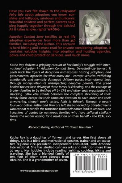 Adoption Combat Zone: Deceptions and Collateral Damage: Our True Story of International Adoption
