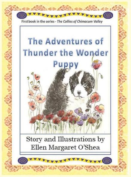 The Adventures of Thunder The Wonder Puppy: Book one in the series - The Collies of Chimacum Valley: 1