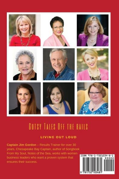 Gutsy Tales Off the Rails: Living Out Loud
