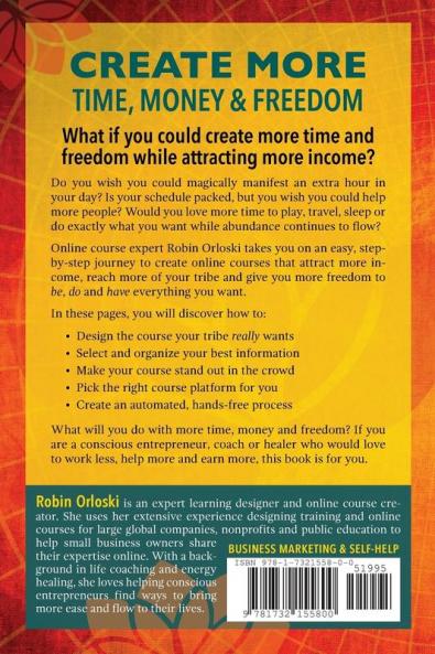 Conscious Online Courses: An Easy Guide for Conscious Entrepreneurs Coaches and Healers