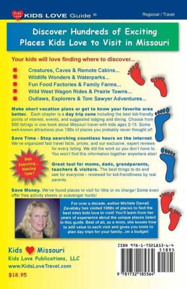 KIDS LOVE MISSOURI 3rd Edition: Your Family Travel Guide to Exploring Kid-Friendly Missouri. 500 Fun Stops & Unique Spots (Kids Love Travel Guides)