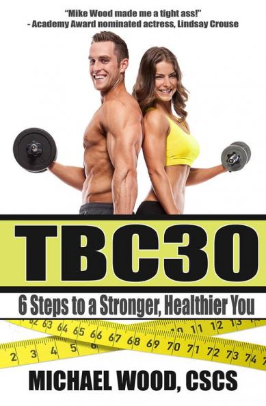 Tbc30: 6 Steps to a Stronger Healthier You