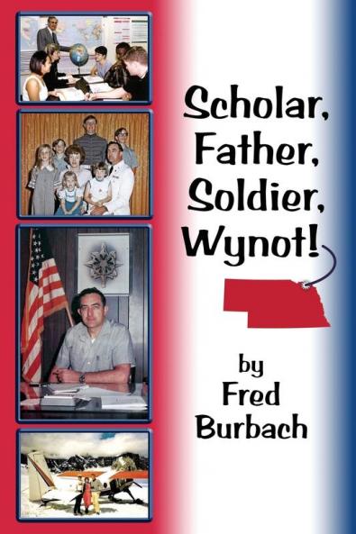 Scholar Father Soldier Wynot!