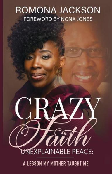 Crazy Faith Unexplainable Peace