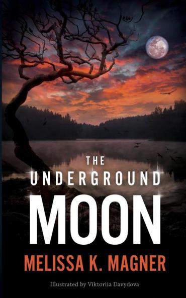 The Underground Moon