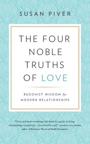 The Four Noble Truths of Love