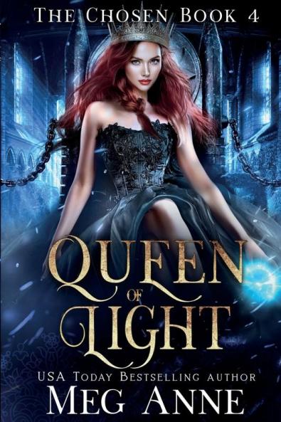 Queen of Light: 4 (Chosen)
