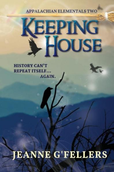 Keeping House: 2 (Appalachian Elementals)