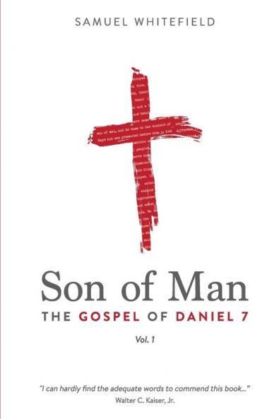 Son of Man: The Gospel of Daniel 7: 1