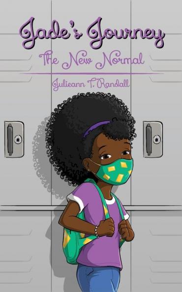 Jade's Journey: The New Normal: 2