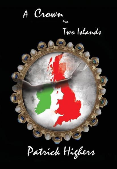 A Crown for Two Islands: 2 (Planters of the Crown)