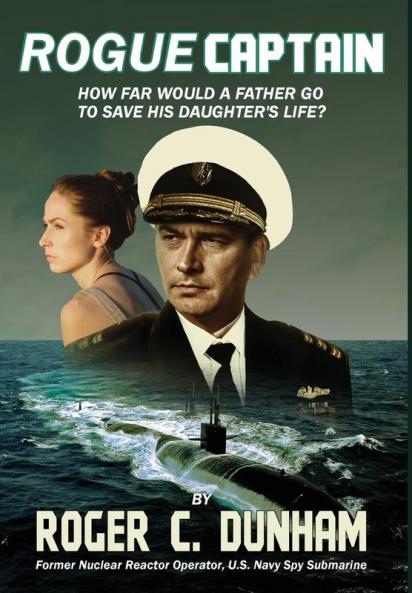 Rogue Captain: How Far Would a Father Go to Save His Daughter's Life?