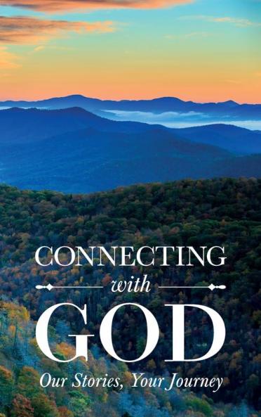 Connecting with God ; Our Stories Your Journey
