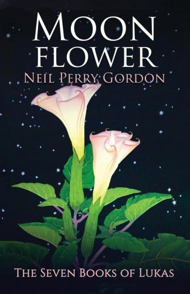 Moon Flower: A seventeenth century tale of a young man's search for the Great Spirit.