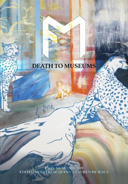 Fwd: Museums: Death to Museums