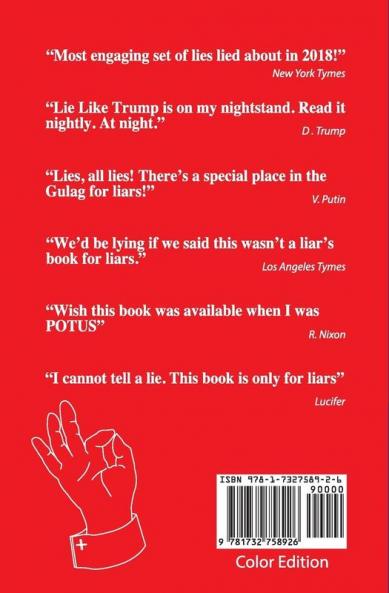 Lie Like Trump: The Greatest Guide Ever for Fibbing Fabricating & other Arts of Lying