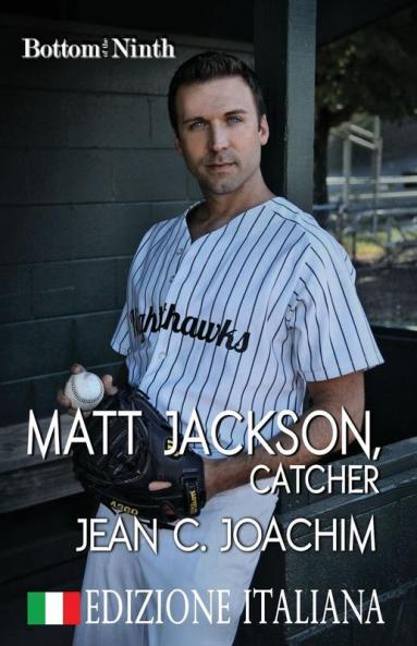 Matt Jackson Catcher (Edizione Italiana): 2 (Bottom of the Ninth (Edizione Italiana))