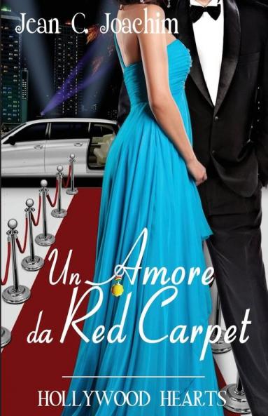 Un Amore da Red Carpet: 2 (Hollywood Hearts)