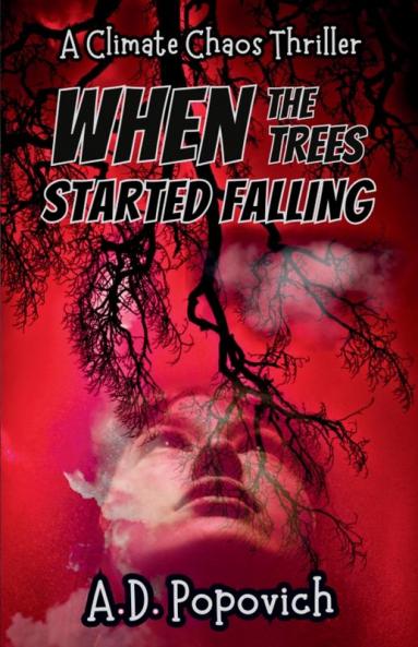 When the Trees Started Falling