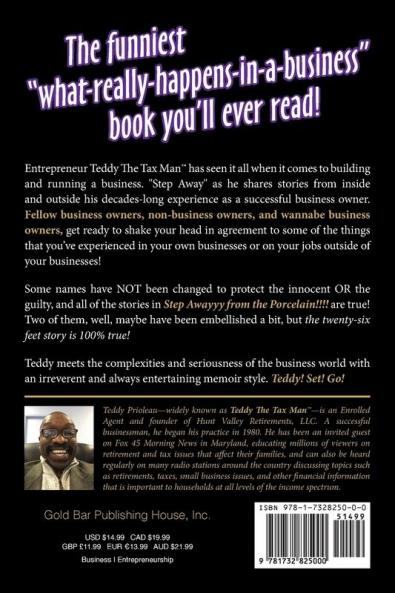 Step Awayyy from the Porcelain!!!!: A Funny Thing Happened on the Way to Building A Business Empire