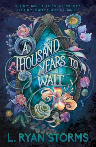 A Thousand Years to Wait: 1 (Tarrowburn Prophecies)
