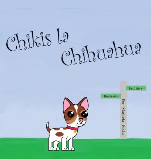 Chikis la Chihuahua: 1