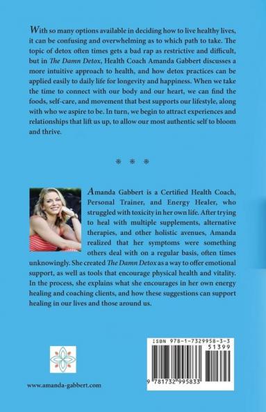 The Damn Detox: How Reconnecting to Yourself is the Key to Health