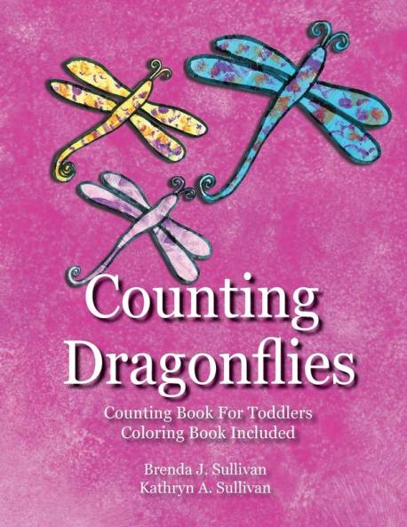 Counting Dragonflies: Counting Book For Children Coloring Book Included: 2 (Kids Count)