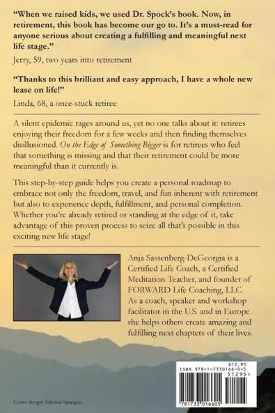 On the Edge of Something Bigger: Empowering Steps for Retirees Who Want More Meaning Fulfillment & Fun