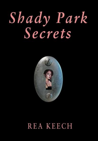 Shady Park Secrets: 3 (Shady Park Chronicles)
