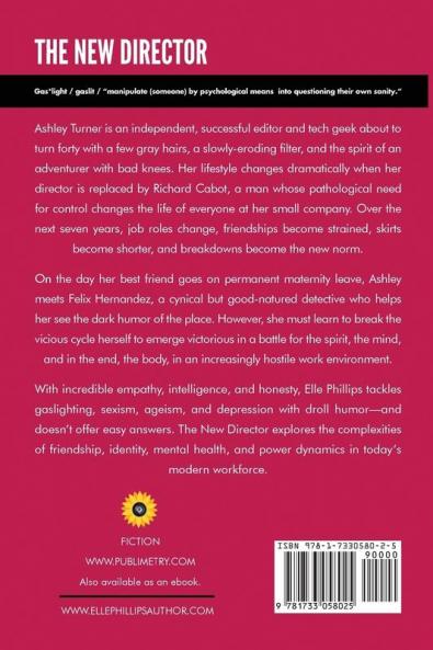 The New Director: A novel about workplace gaslighting.
