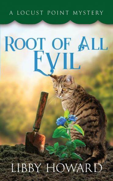Root of All Evil: 6 (Locust Point Mystery)