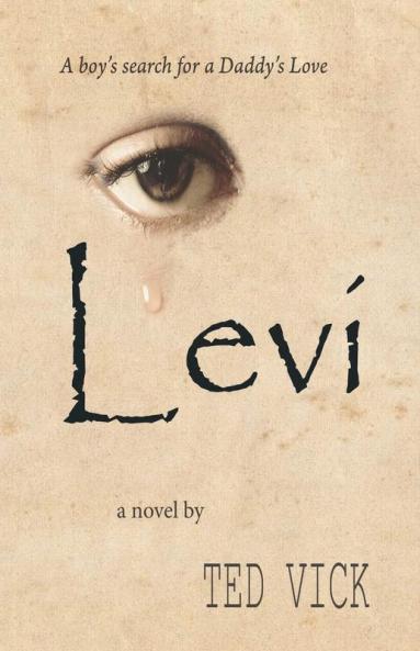 Levi: A boy's search for a Daddy's Love (Alex Morgan)