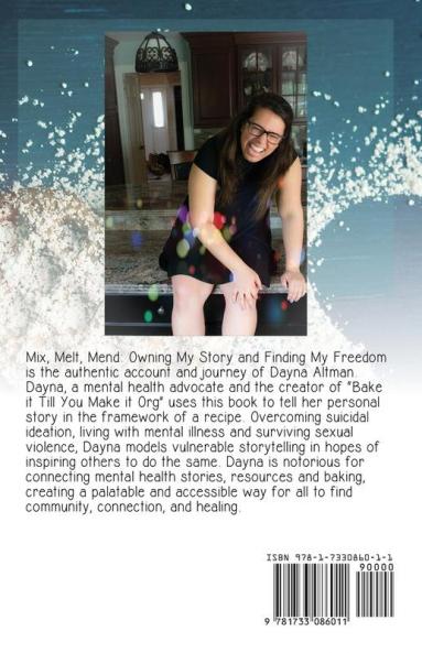 Mix Melt Mend: Owning my Story & Finding my Freedom